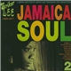 Striker Lee - Jamaica Soul 2 (A Serious Selection Of 'Groovy Hits' From Bunny Lee's Productions)