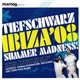 Tiefschwarz - Ibiza '08 Summer Madness!